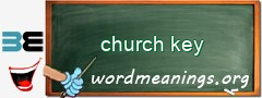 WordMeaning blackboard for church key